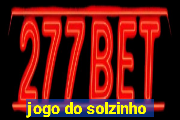 jogo do solzinho